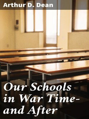 cover image of Our Schools in War Time—and After